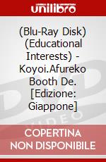 (Blu-Ray Disk) (Educational Interests) - Koyoi.Afureko Booth De. [Edizione: Giappone] brd