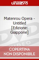 Matenrou Opera - Untitled [Edizione: Giappone] dvd