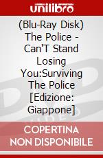 (Blu-Ray Disk) The Police - Can'T Stand Losing You:Surviving The Police [Edizione: Giappone] brd