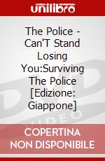 The Police - Can'T Stand Losing You:Surviving The Police [Edizione: Giappone] dvd