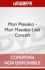 Mori Masako - Mori Masako Last Concert dvd