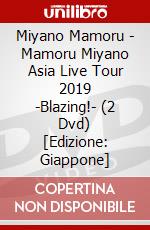 Miyano Mamoru - Mamoru Miyano Asia Live Tour 2019 -Blazing!- (2 Dvd) [Edizione: Giappone] dvd