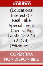 (Educational Interests) - Real Fake Special Event Cheers. Big Ears!2.12-2.13 (2 Dvd) [Edizione: Giappone] dvd