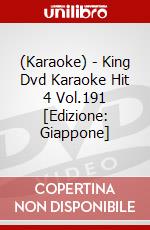 (Karaoke) - King Dvd Karaoke Hit 4 Vol.191 [Edizione: Giappone] dvd