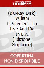 (Blu-Ray Disk) William L.Petersen - To Live And Die In L.A. [Edizione: Giappone] brd