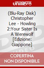 (Blu-Ray Disk) Christopher Lee - Howling 2:Your Sister Is A Werewolf [Edizione: Giappone] brd