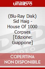 (Blu-Ray Disk) Sid Haig - House Of 1000 Corpses [Edizione: Giappone] brd