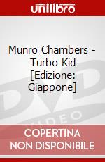 Munro Chambers - Turbo Kid [Edizione: Giappone] dvd