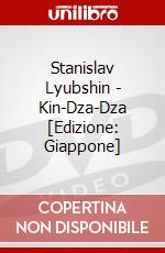 Stanislav Lyubshin - Kin-Dza-Dza [Edizione: Giappone] dvd