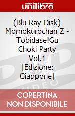 (Blu-Ray Disk) Momokurochan Z - Tobidase!Gu Choki Party Vol.1 [Edizione: Giappone] brd