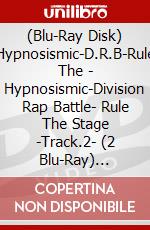 (Blu-Ray Disk) Hypnosismic-D.R.B-Rule The - Hypnosismic-Division Rap Battle- Rule The Stage -Track.2- (2 Blu-Ray) [Edizione: Giappone] brd