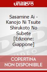 Sasamine Ai - Kanojo Ni Tsuite Shirukoto No Subete [Edizione: Giappone] dvd