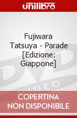 Fujiwara Tatsuya - Parade [Edizione: Giappone] dvd