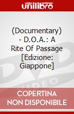 (Documentary) - D.O.A.: A Rite Of Passage [Edizione: Giappone] dvd