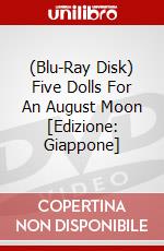 (Blu-Ray Disk) Five Dolls For An August Moon [Edizione: Giappone] brd