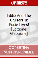 Eddie And The Cruisers Ii: Eddie Lives! [Edizione: Giappone] dvd