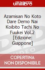Azamisan No Koto Dare Demo Nai Koibito Tachi No Fuukei Vol.2 [Edizione: Giappone] dvd