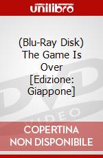 (Blu-Ray Disk) The Game Is Over [Edizione: Giappone] brd