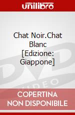 Chat Noir.Chat Blanc [Edizione: Giappone] dvd