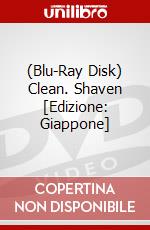 (Blu-Ray Disk) Clean. Shaven [Edizione: Giappone] brd