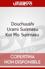 Douchuushi Urami Surimasu Koi Mo Surimasu dvd