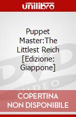 Puppet Master:The Littlest Reich [Edizione: Giappone] dvd