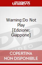 Warning:Do Not Play [Edizione: Giappone] dvd