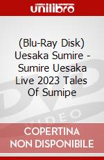 (Blu-Ray Disk) Uesaka Sumire - Sumire Uesaka Live 2023 Tales Of Sumipe film in dvd