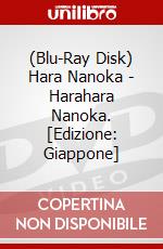 (Blu-Ray Disk) Hara Nanoka - Harahara Nanoka. [Edizione: Giappone] brd