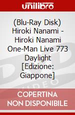 (Blu-Ray Disk) Hiroki Nanami - Hiroki Nanami One-Man Live 773 Daylight [Edizione: Giappone] brd