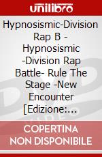 Hypnosismic-Division Rap B - Hypnosismic -Division Rap Battle- Rule The Stage -New Encounter [Edizione: Giappone] dvd