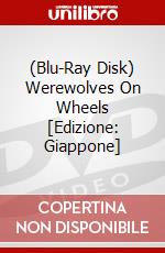 (Blu-Ray Disk) Werewolves On Wheels [Edizione: Giappone] brd