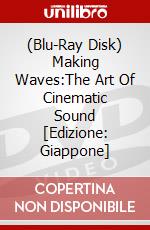 (Blu-Ray Disk) Making Waves:The Art Of Cinematic Sound [Edizione: Giappone]