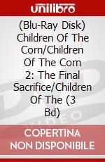 (Blu-Ray Disk) Children Of The Corn/Children Of The Corn 2: The Final Sacrifice/Children Of The (3 Bd) brd