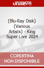 (Blu-Ray Disk) (Various Artists) - King Super Live 2024 brd