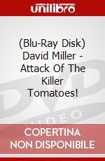 (Blu-Ray Disk) David Miller - Attack Of The Killer Tomatoes! brd