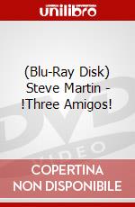 (Blu-Ray Disk) Steve Martin - !Three Amigos! brd