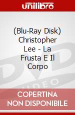 (Blu-Ray Disk) Christopher Lee - La Frusta E Il Corpo brd