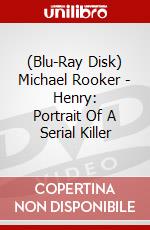 (Blu-Ray Disk) Michael Rooker - Henry: Portrait Of A Serial Killer brd
