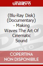 (Blu-Ray Disk) (Documentary) - Making Waves:The Art Of Cinematic Sound brd