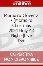 Momoiro Clover Z - [Momoiro Christmas 2024-Holy 4D Night-]Live Dvd dvd
