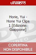 Horie, Yui - Horie Yui Clips 1 [Edizione: Giappone] dvd