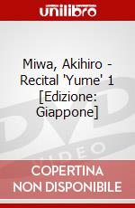 Miwa, Akihiro - Recital 'Yume' 1 [Edizione: Giappone] dvd