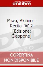 Miwa, Akihiro - Recital 'Ai' 2 [Edizione: Giappone] dvd