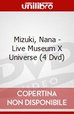 Mizuki, Nana - Live Museum X Universe (4 Dvd) dvd