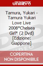 Tamura, Yukari - Tamura Yukari Love Live 2008*Chelsea Girl* (2 Dvd) [Edizione: Giappone] dvd