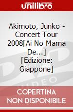 Akimoto, Junko - Concert Tour 2008[Ai No Mama De...] [Edizione: Giappone] dvd