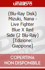 (Blu-Ray Disk) Mizuki, Nana - Live Fighter Blue X Red Side (2 Blu-Ray) [Edizione: Giappone] brd