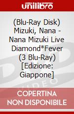 (Blu-Ray Disk) Mizuki, Nana - Nana Mizuki Live Diamond*Fever (3 Blu-Ray) [Edizione: Giappone] brd