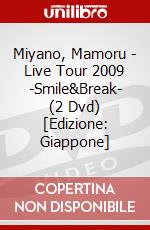 Miyano, Mamoru - Live Tour 2009 -Smile&Break- (2 Dvd) [Edizione: Giappone] dvd